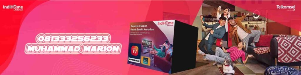 IndiHome By Telkomsel 081333256233