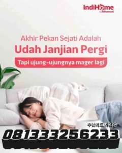 IndiHome By Telkomsel 081333256233